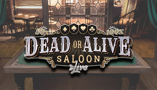 Dead or Alive Saloon Live casino game